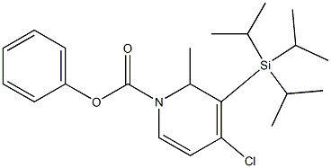 4-Chloro-1,2-dihydro-2-methyl-3-(triisopropylsilyl)pyridine-1-carboxylic acid phenyl ester 结构式