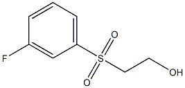 3-FLUOROPHENYLSULFONYLETHANOL 98% 结构式