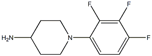 1-(2,3,4-trifluorophenyl)piperidin-4-amine 结构式