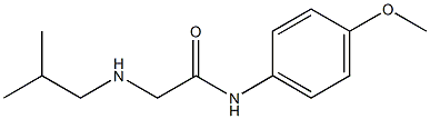 N-(4-methoxyphenyl)-2-[(2-methylpropyl)amino]acetamide 结构式