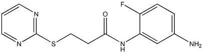 N-(5-amino-2-fluorophenyl)-3-(pyrimidin-2-ylsulfanyl)propanamide 结构式