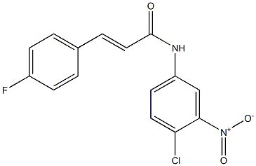 (E)-N-(4-chloro-3-nitrophenyl)-3-(4-fluorophenyl)-2-propenamide 结构式