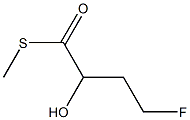 4-Fluoro-2-hydroxy(thiobutyric acid)S-methyl ester 结构式