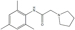 N-(2,4,6-Trimethylphenyl)-1-pyrrolidineacetamide 结构式