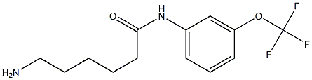 6-amino-N-[3-(trifluoromethoxy)phenyl]hexanamide 结构式