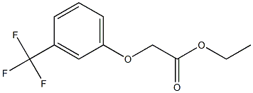 ethyl 2-[3-(trifluoromethyl)phenoxy]acetate 结构式