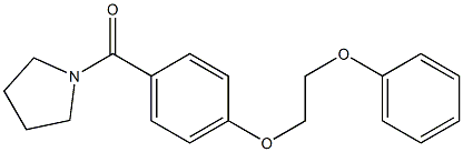 [4-(2-phenoxyethoxy)phenyl](1-pyrrolidinyl)methanone 结构式