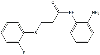 N-(2-aminophenyl)-3-[(2-fluorophenyl)sulfanyl]propanamide 结构式