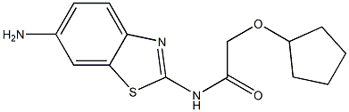 N-(6-amino-1,3-benzothiazol-2-yl)-2-(cyclopentyloxy)acetamide 结构式