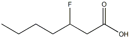 3-Fluoroheptanoic acid 结构式