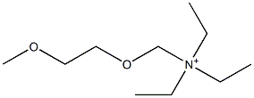 (2-Methoxyethoxymethyl)triethylaminium 结构式