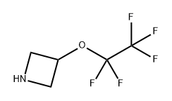 3-(1,1,2,2,2-五氟乙氧基)氮杂环丁烷 结构式