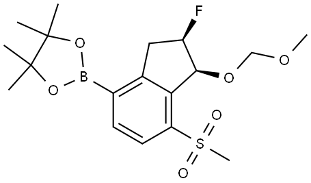 2-[(1S,2R)-2-fluoro-7-methanesulfonyl-1-(methoxymethoxy)-2,3-dihydro-1H-inden-4-yl]-4,4,5,5-tetramethyl-1,3,2-dioxaborolane 结构式