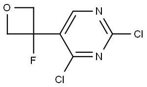 2,4-二氯-5-(3-氟氧杂环丁烷-3-基)嘧啶 结构式
