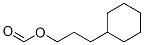 cyclohexylpropyl formate  结构式