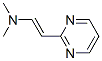 Ethenamine, N,N-dimethyl-2-(2-pyrimidinyl)-, (E)- (9CI) 结构式