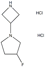 1-(azetidin-3-yl)-3-fluoropyrrolidine dihydrochloride 结构式