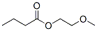 Butanoic acid 2-methoxyethyl ester 结构式