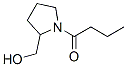 2-Pyrrolidinemethanol,  1-(1-oxobutyl)-  (9CI) 结构式