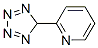 Pyridine, 2-(5H-tetrazol-5-yl)- (9CI) 结构式