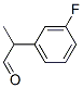 2-(3-氟苯基)丙醛 结构式