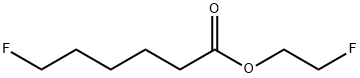 6-Fluorohexanoic acid 2-fluoroethyl ester 结构式