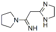 Pyrrolidine,  1-[2-(4,5-dihydro-1H-imidazol-2-yl)-1-iminoethyl]-  (9CI) 结构式