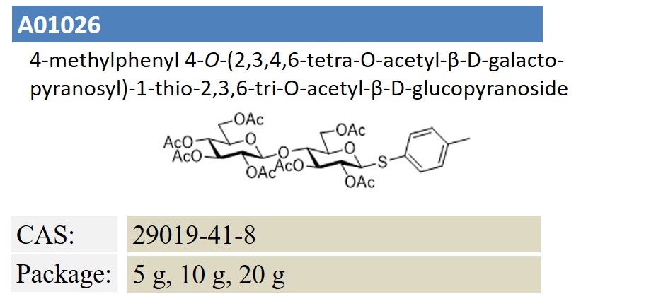 4-?methylphenyl 4-?O-?(2,?3,?4,?6-?tetra-?O-?acetyl-?β-?D-?galacto- pyranosyl)?-?1-?thio-?2,?3,?6-?tri-O-acetyl-β-?D-?glucopyranoside 