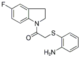 1-[[[(2-AMINOPHENYL)THIO]METHYL]CARBONYL]-5-FLUORO-2,3-DIHYDRO-(1H)-INDOLE 结构式