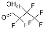 2,2,3,3,4,4,4-HEPTAFLUOROBUTYRALDEHYDE HYDRATE 结构式