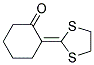 2-(1,3-DITHIOLAN-2-YLIDENE)-CYCLOHEXANONE 结构式