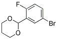 1-Bromo-3-(1,3-dioxan-2-yl)-4-fluorobenzene 结构式