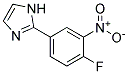 2-(4-FLUORO-3-NITRO-PHENYL)-1H-IMIDAZOLE 结构式