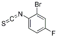 2-BROMO-4-FLUOROPHENYL ISOTHIOCYANATE, TECH 结构式