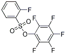 PENTAFLUOROPHENYL 2-FLUORO-BENZENESULFONATE 97% 结构式