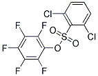 PENTAFLUOROPHENYL 2,6-DICHLORO-BENZENESULFONATE 95% 结构式