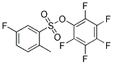 PENTAFLUOROPHENYL 5-FLUORO-2-METHYL-BENZENESULFONATE 97% 结构式