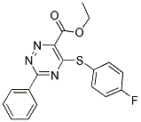 ETHYL 5-[(4-FLUOROPHENYL)SULFANYL]-3-PHENYL-1,2,4-TRIAZINE-6-CARBOXYLATE 结构式