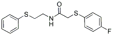 2-[(4-FLUOROPHENYL)SULFANYL]-N-[2-(PHENYLSULFANYL)ETHYL]ACETAMIDE 结构式