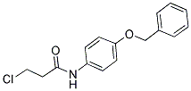 N-(4-Benzyloxy-phenyl)-3-chloro-propionamide 结构式