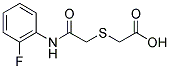 ([2-[(2-FLUOROPHENYL)AMINO]-2-OXOETHYL]THIO)ACETIC ACID 结构式