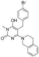 5-(4-BROMOBENZYL)-4-(3,4-DIHYDROISOQUINOLIN-2(1H)-YL)-6-HYDROXY-1-METHYLPYRIMIDIN-2(1H)-ONE 结构式