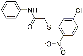 2-[(5-CHLORO-2-NITROPHENYL)THIO]-N-PHENYLACETAMIDE 结构式