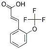 (2E)-3-[2-(Trifluoromethoxy)phenyl]acrylic acid 结构式