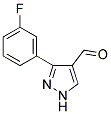 3-(3-FLUOROPHENYL)-1H-PYRAZOLE-4-CARBALDEHYDE 结构式