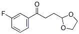 3-(1,3-DIOXOLAN-2-YL)-3'-FLUOROPROPIOPHENONE 结构式