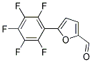 5-(2,3,4,5,6-PENTAFLUOROPHENYL)-2-FURALDEHYDE 结构式