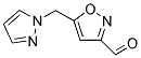 5-(1H-PYRAZOL-1-YLMETHYL)-3-ISOXAZOLECARBALDEHYDE 结构式