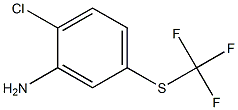 2-CHLORO-5-TRIFLUOROMETHYLSULFANYL-PHENYLAMINE 结构式