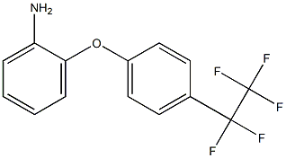 2-[4-(PENTAFLUOROETHYL)PHENOXY]ANILINE 结构式